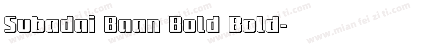 Subadai Baan Bold Bold字体转换